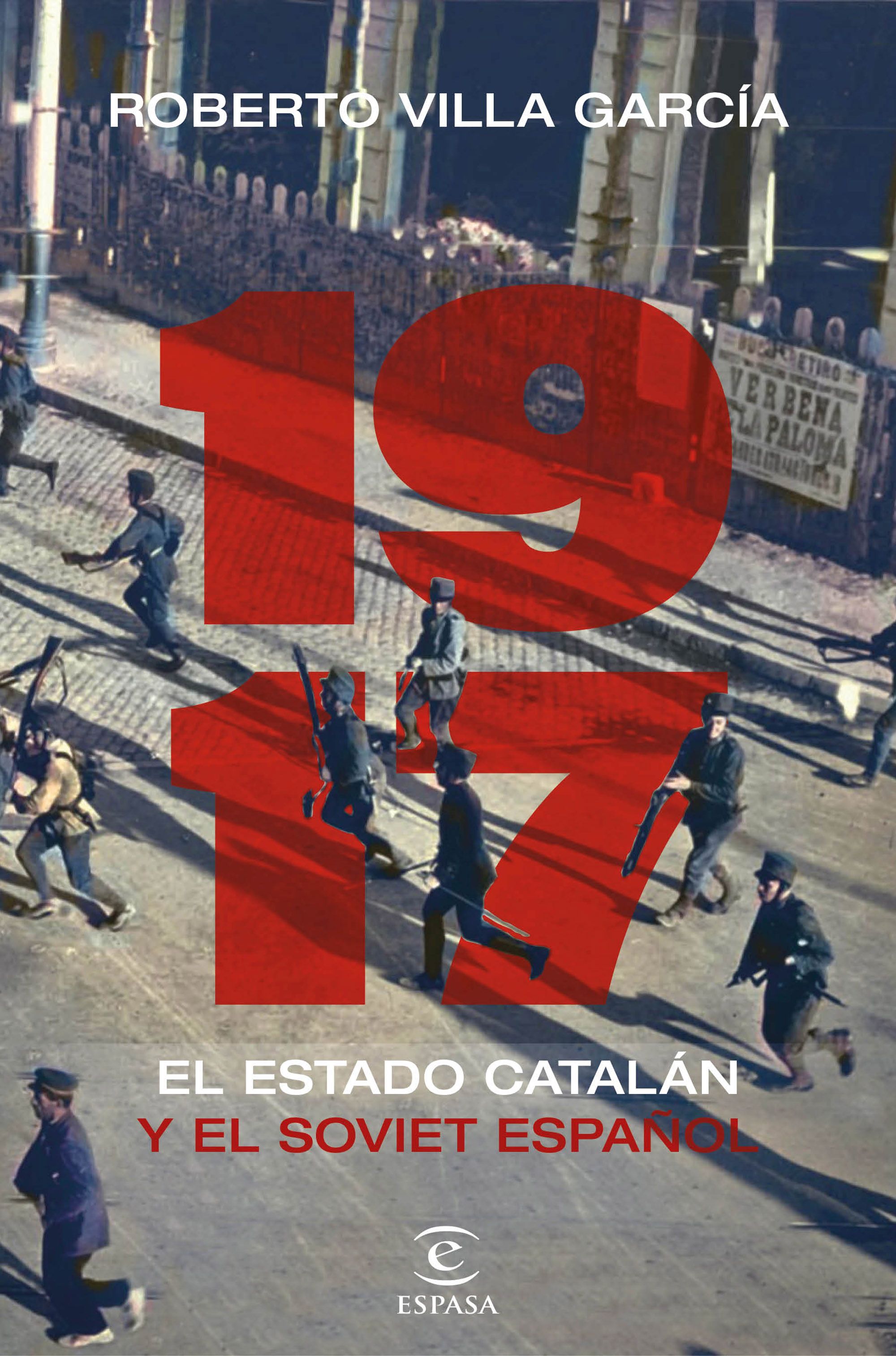 1917. el estado catalan y el soviet español-roberto villa garcia-9788467061819