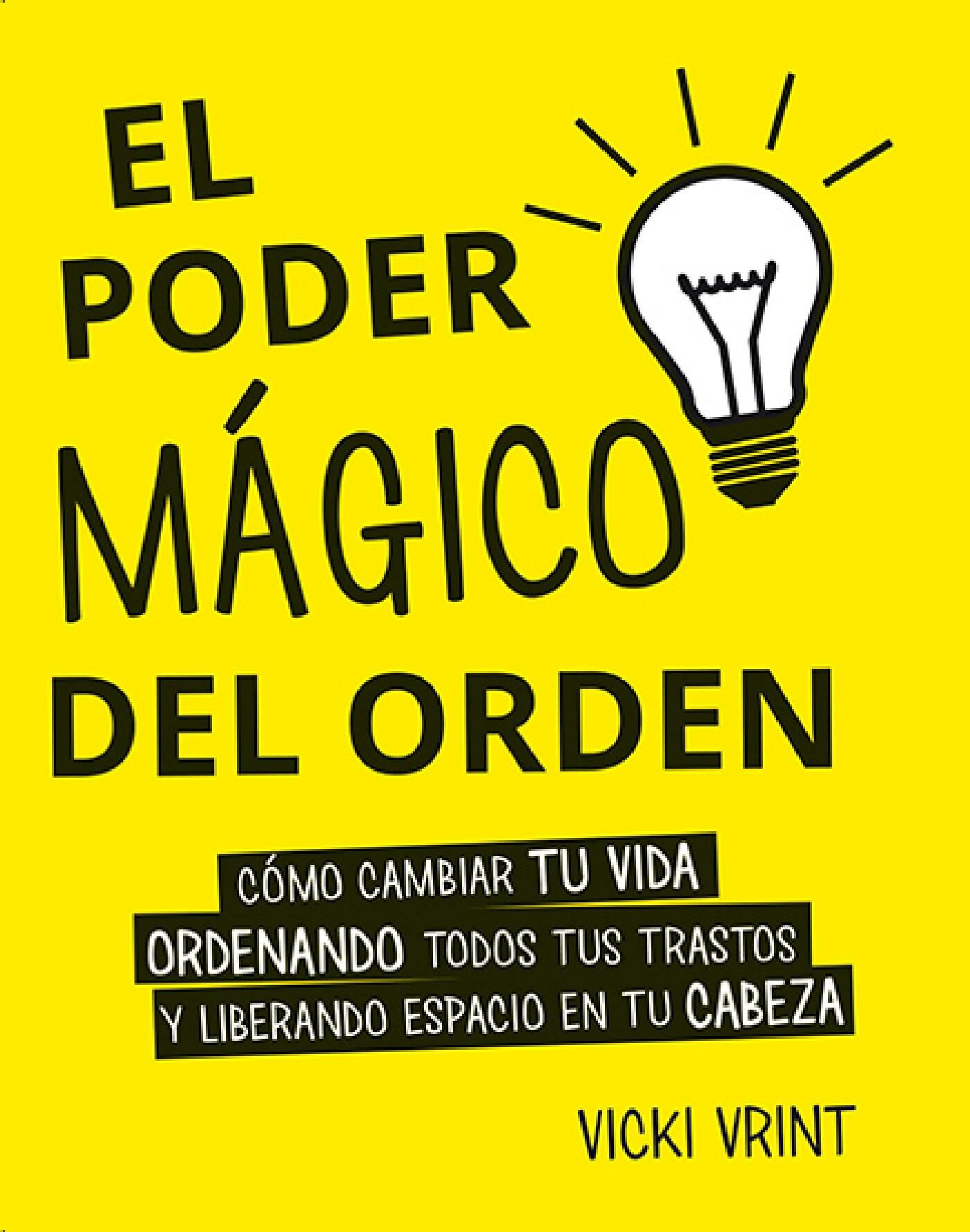 El Poder Mágico Del Orden por Vicki Vrint