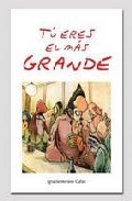 Tu Eres El Mas Grande por Moreno Cuñat J. I epub