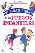 El Gran Libro De Los Juegos Infantiles (vol. Ii) por Debra Wise;
Sandy Forrest