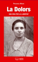 La Dolors: Una Vida Per La Llibertat por Progreso Marin epub