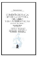 Comentarios A La Ley De La Lectura, Del Libro Y De Las Bibliotecas. por Santiago Muñoz Machado