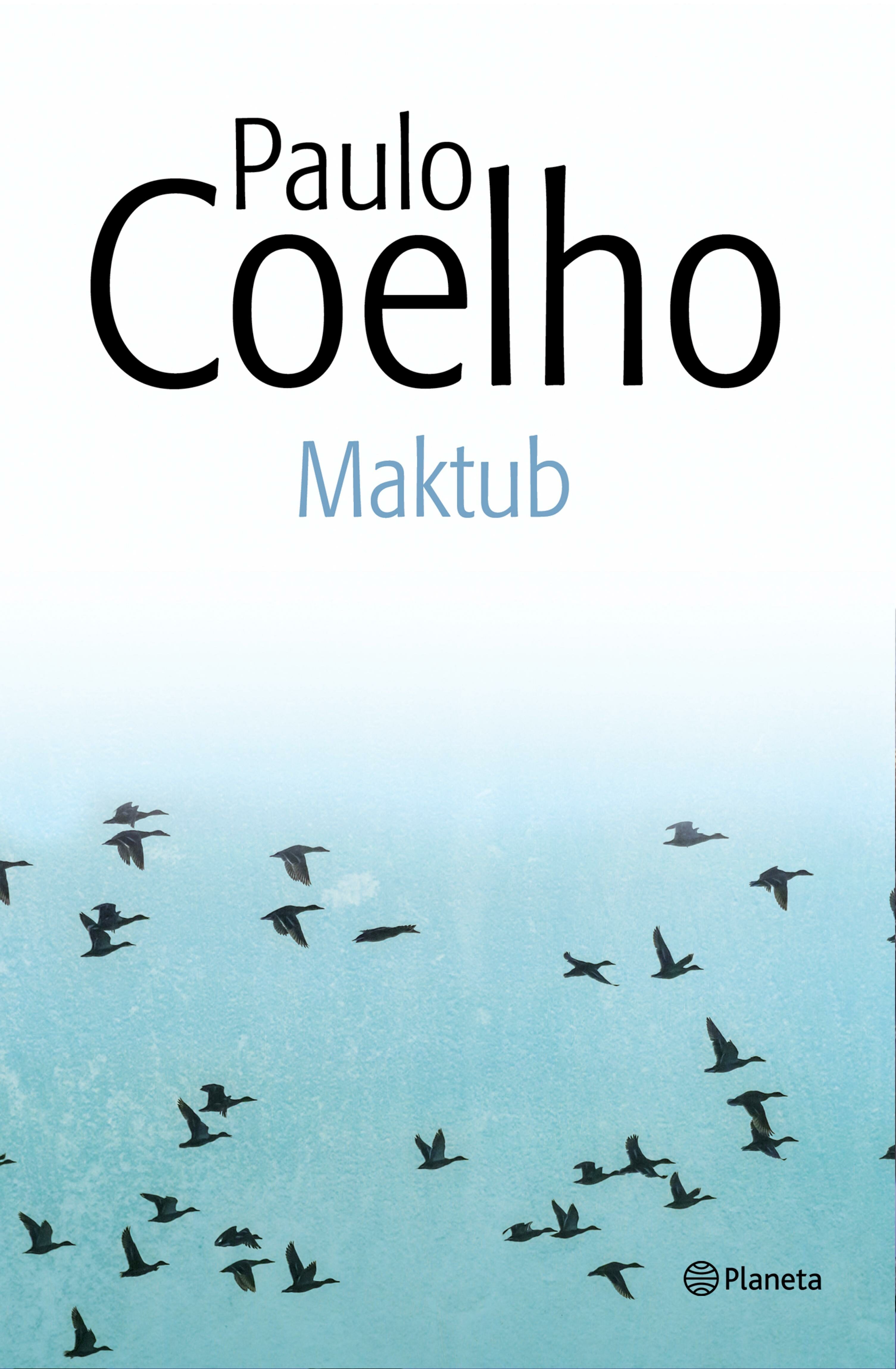 TÉLÉCHARGER MAKTUB PAULO COELHO PDF GRATUIT GRATUIT GRATUIT COELHO PDF PAULO TÉLÉCHARGER MAKTUB GRATUIT