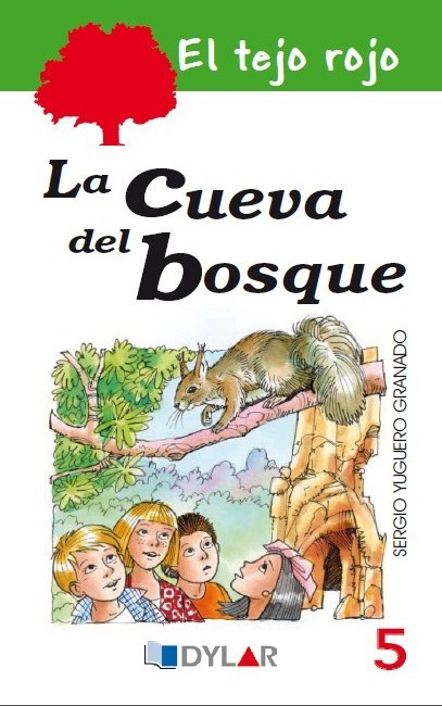 El Tejo Rojo 5: La Cueva Del Bosque por Sergio Yuguero Granado