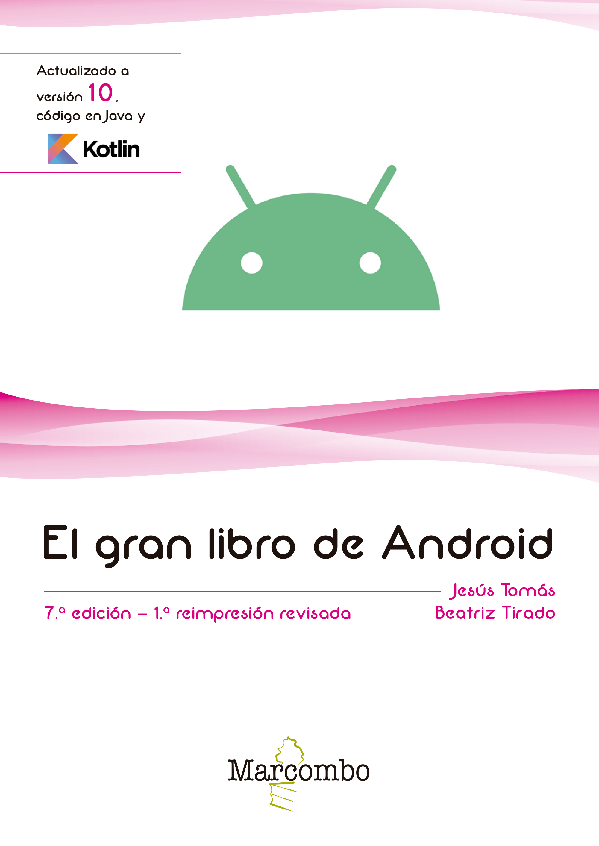 El Gran Libro De Android (7ª Ed.) por Jesús Tomás Girones