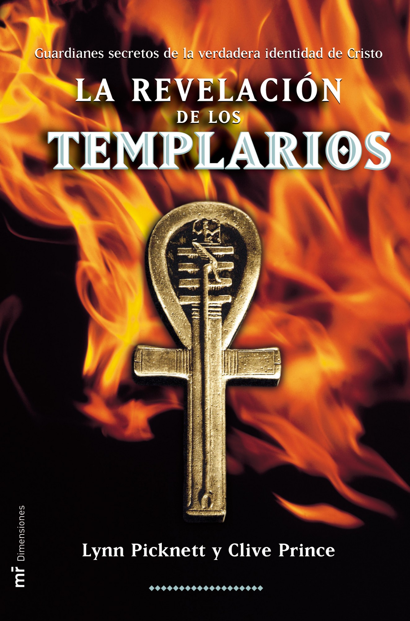 la revelacion de los templarios: guardianes secretos de la verdad era identidad de cristo-clive prince-lynn picknett-9788427030329