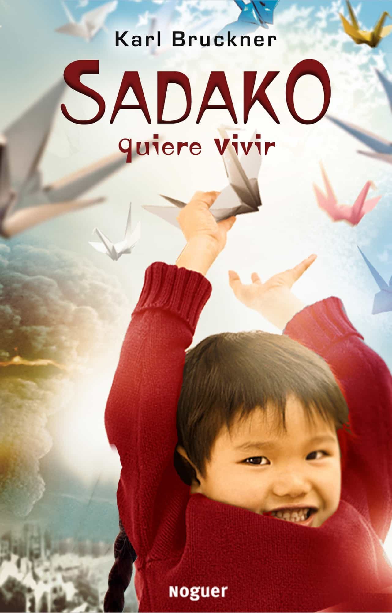 Sadako Quiere Vivir por Karl Bruckner