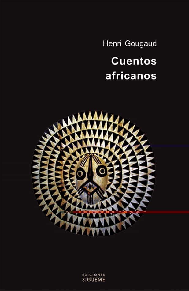 Cuentos Africanos por Henri Gougaud
