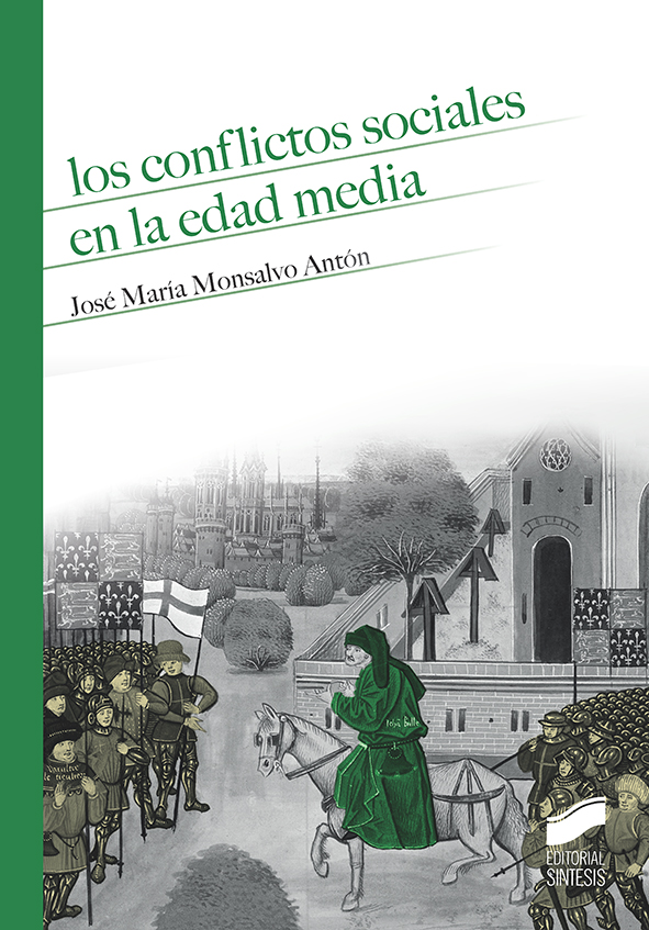 Los Conflictos Sociales En La Edad Media por Jose Maria Monsalvo Anton