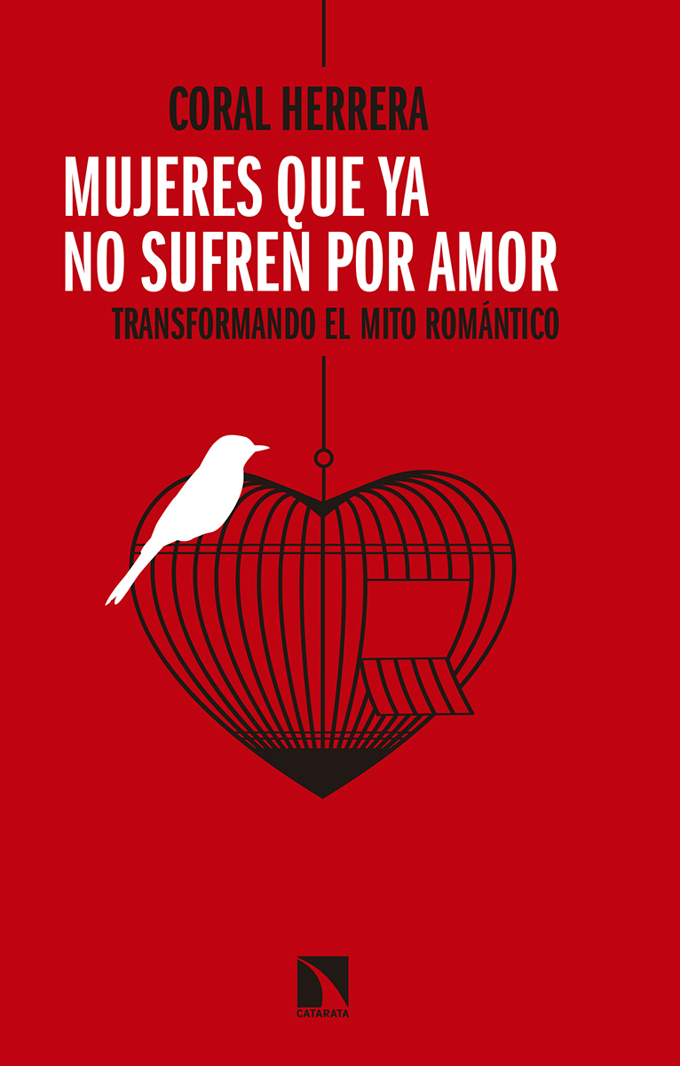 Mujeres Que Ya No Sufren Por Amor por Coral Herrera Gomez