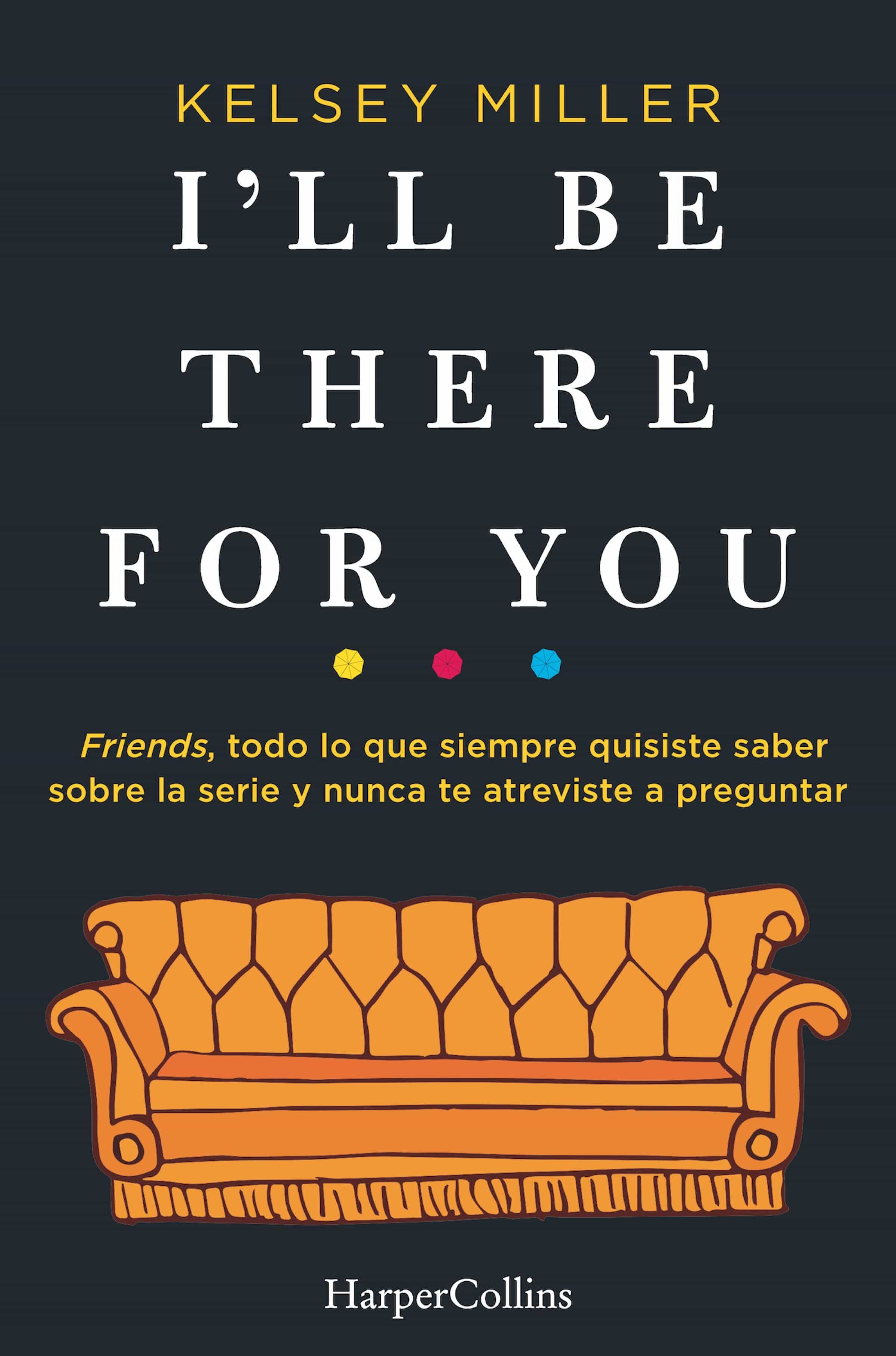 I'll Be There For You por Kelsey Miller