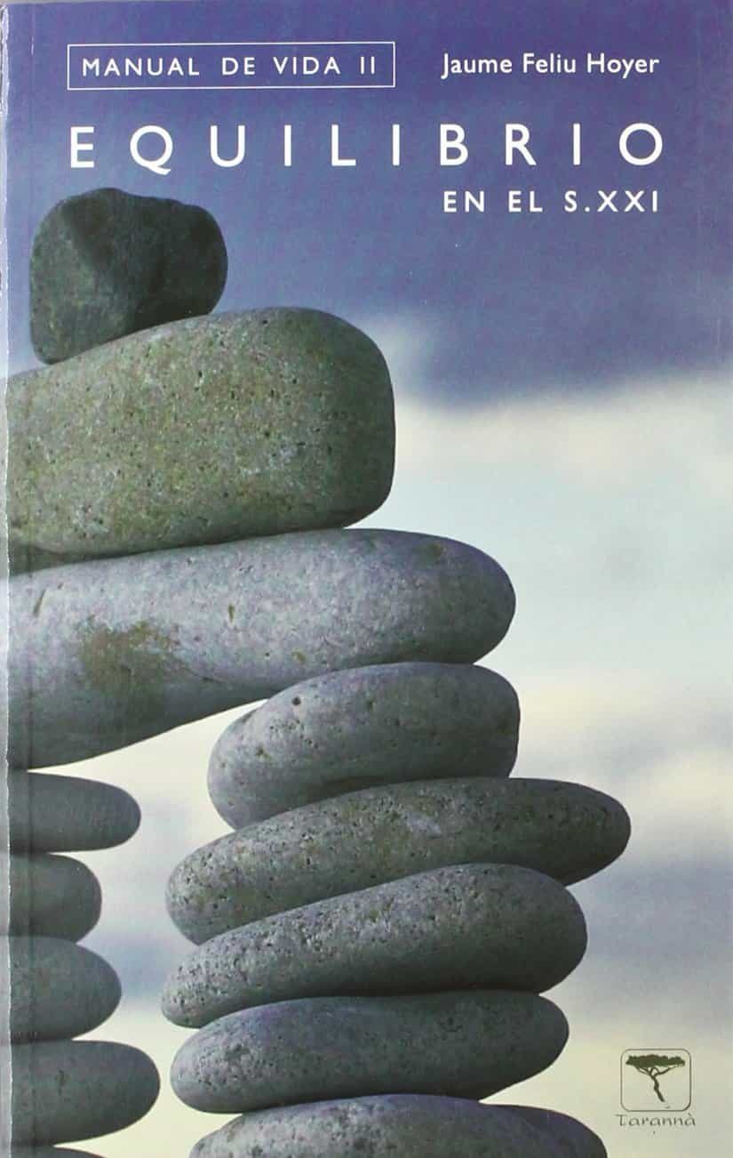 Equilibrio En El Siglo Xxi por Jaume Feliu
