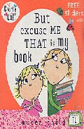 Charlie And Lola: But Excuse Me That Is My Book por Lauren Child