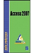 Microsoft Access 2007: Coleccion Ofimatica Profesional por Vv.aa.