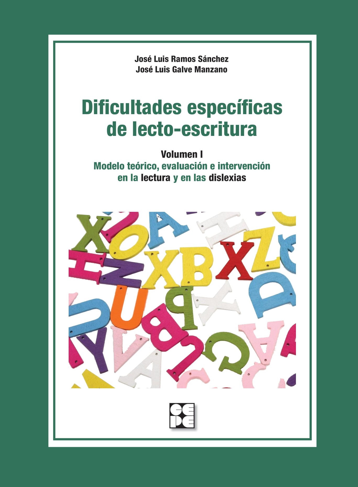 Dificultades Especificas De Lecto Escritura Vol I Modelo Teorico Evaluacion E Intervencion 9048