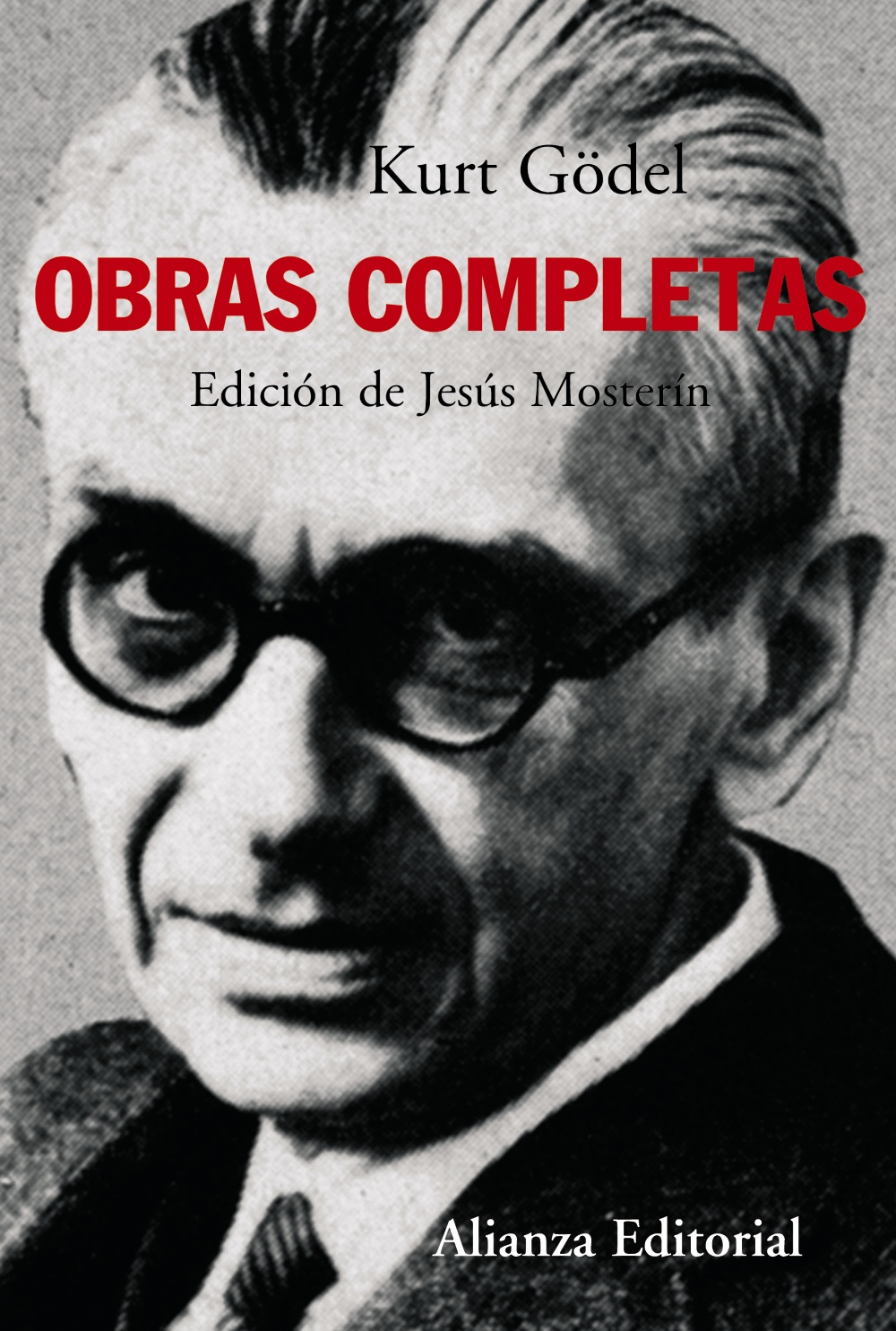 Kurt Gödel: Obras Completas por Jesus Mosterin