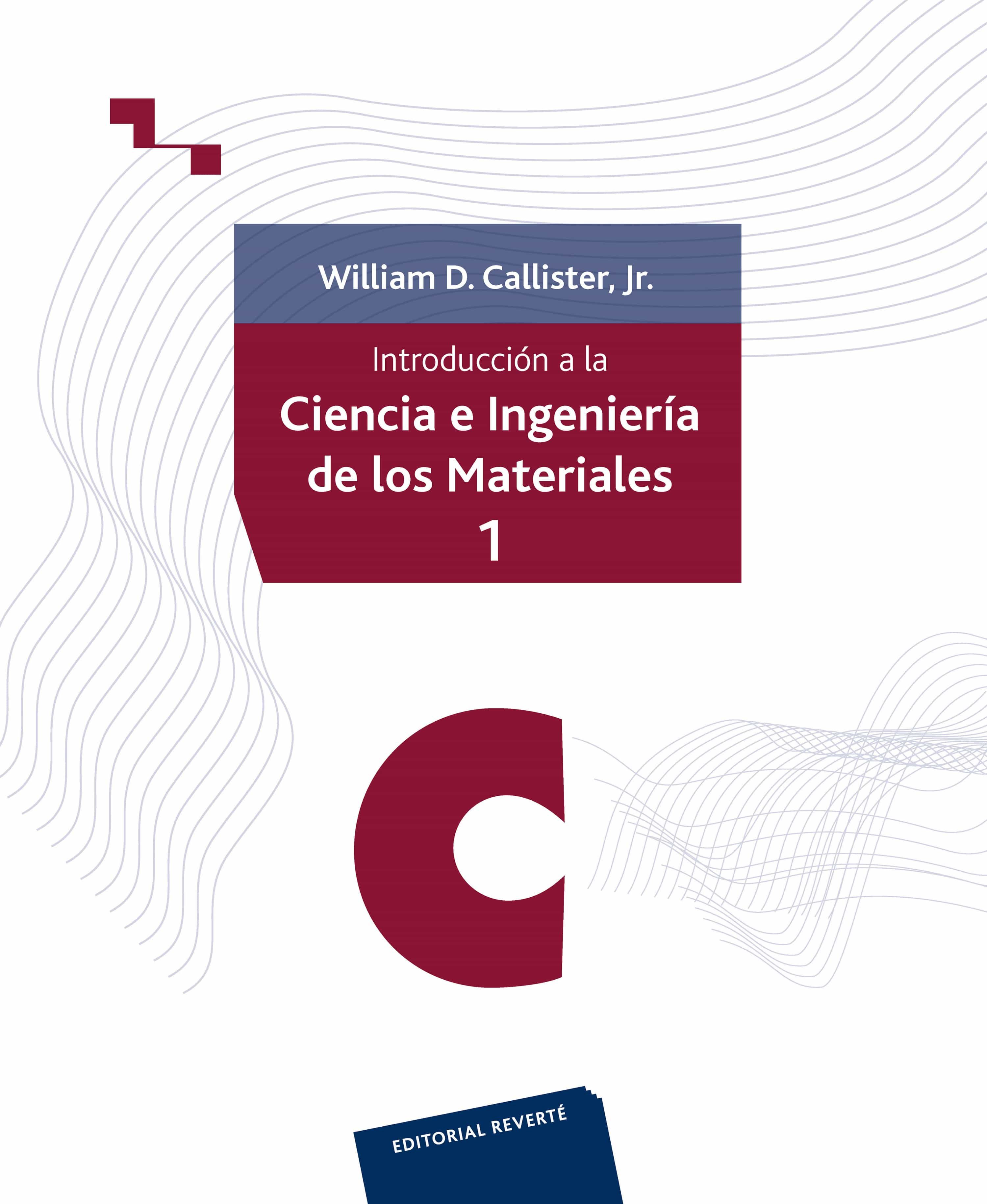 Resultado de imagen para Introduccion a la Ciencia e Ingenieria de los materiales - William D. Callister