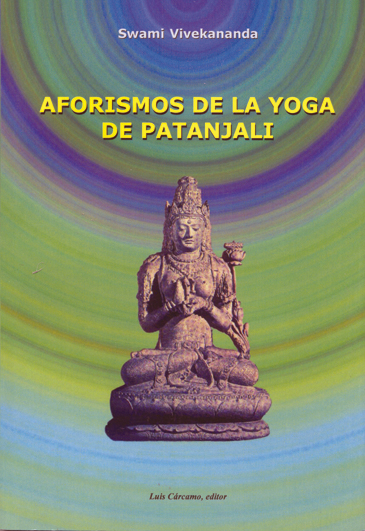 Aforismos De La Yoga De Patanjali por Swami Vivekananda