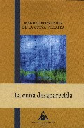 La Cuna Desaparecida por M. Fernandez De La Cueva Villalba