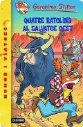 Quatre Ratolins Al Salvatge Oest por Geronimo Stilton