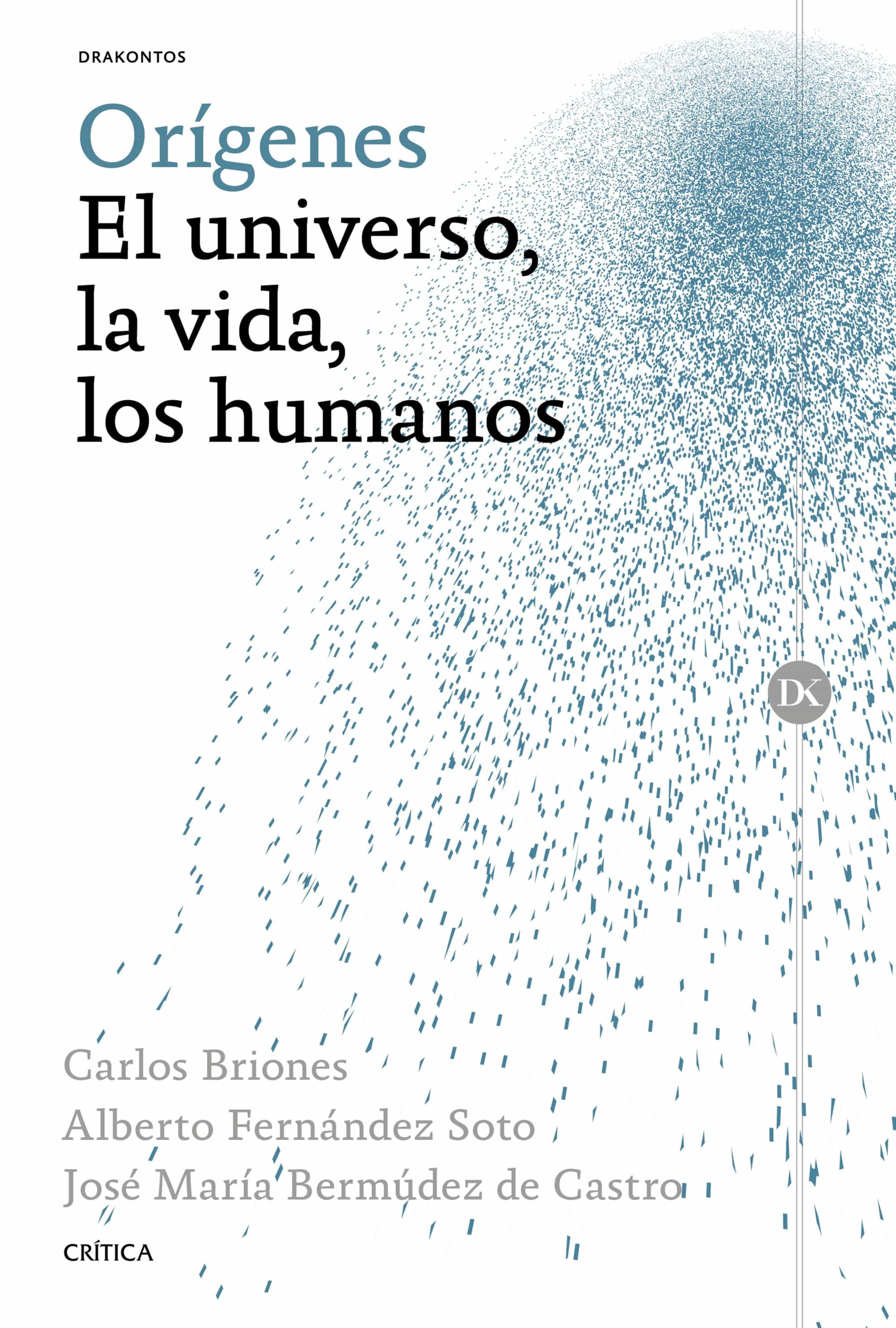 Orígenes por Carlos Briones, Alberto Fernandez Soto, Jose Maria Bermudez De Castro
