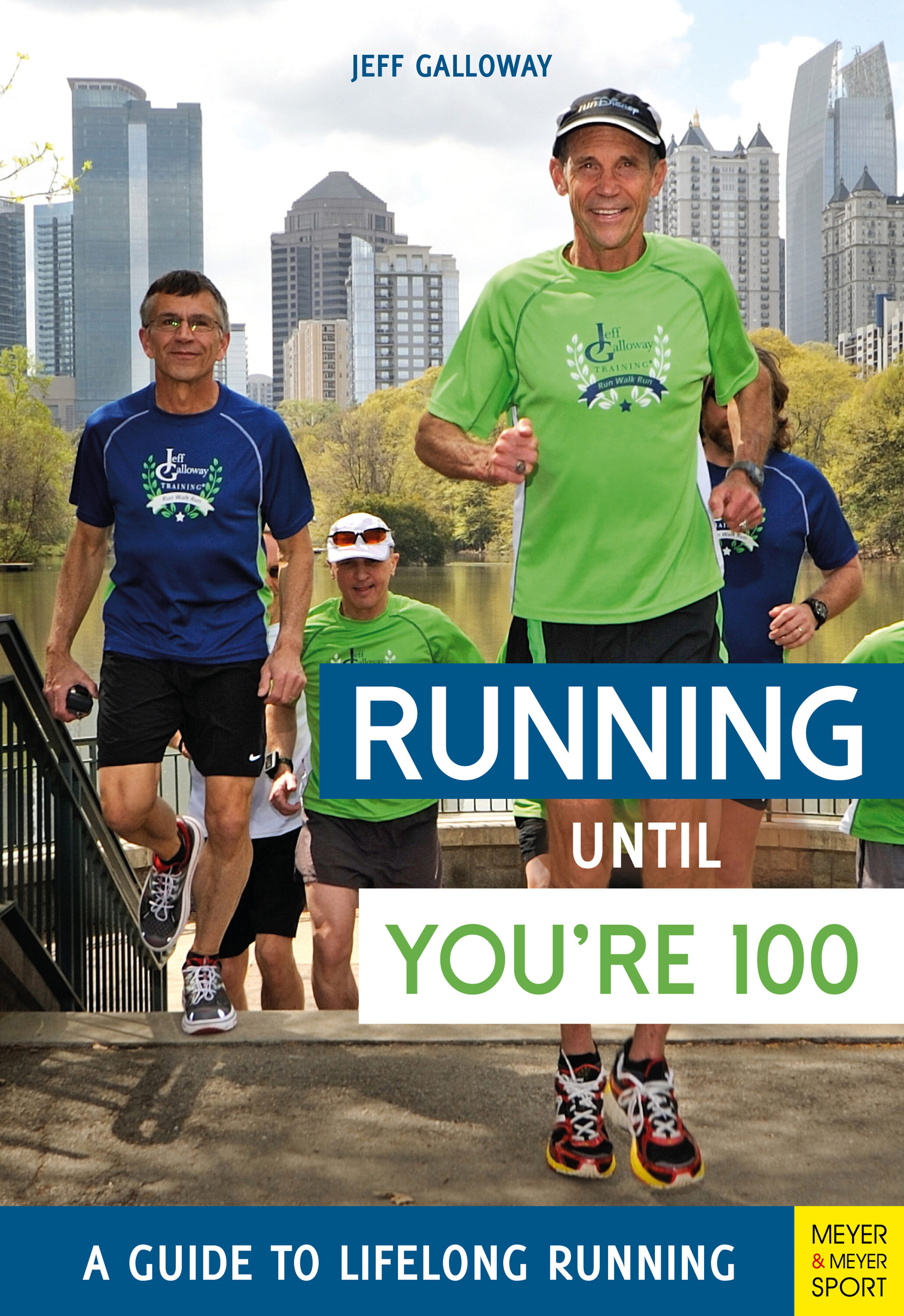 Running Until You're 100 por Jeff Galloway