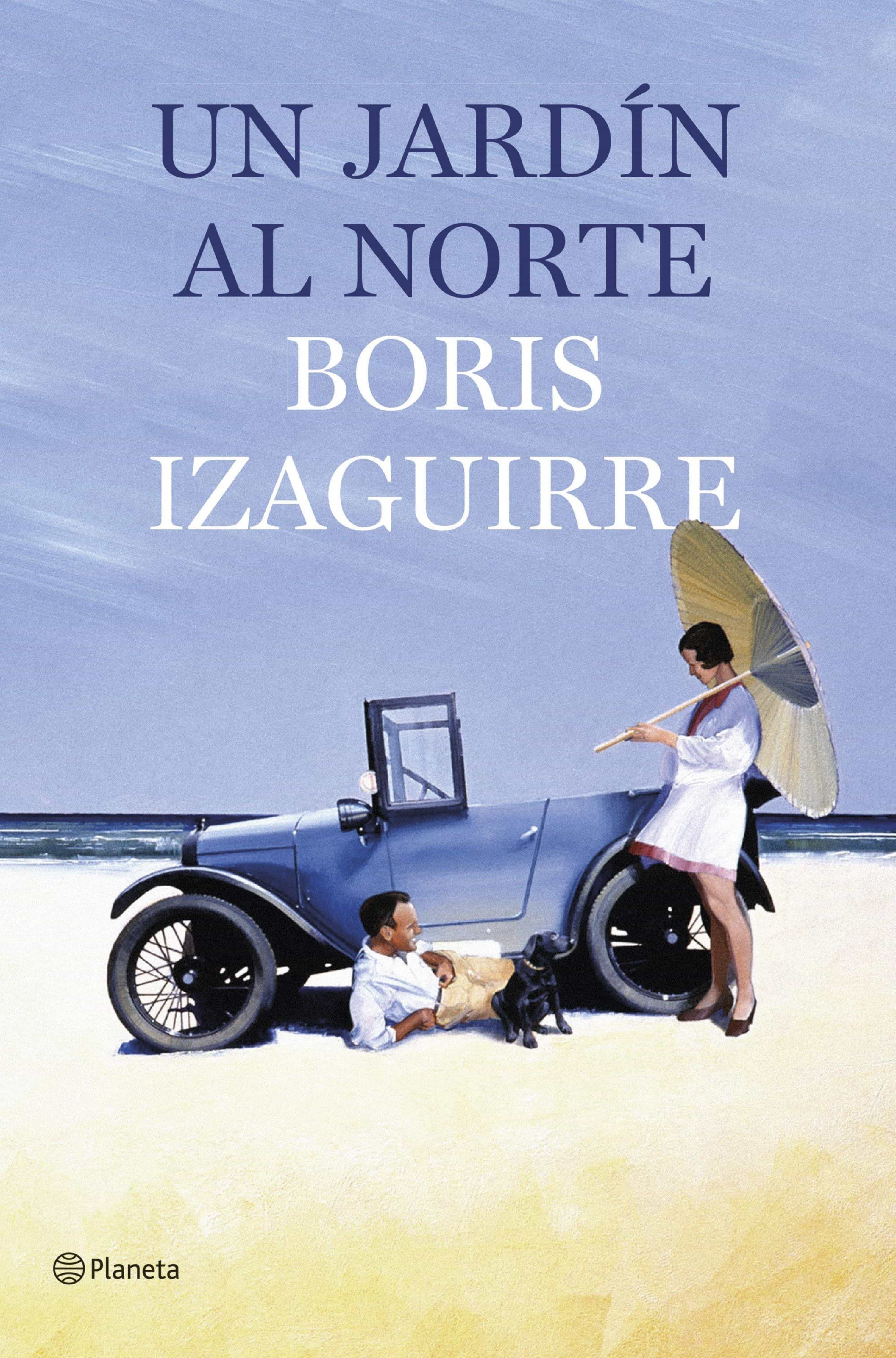 Un Jardín Al Norte por Boris Izaguirre