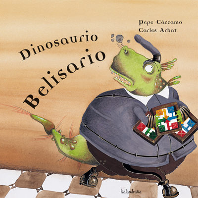 Dinosaurio Belisario por Carles Arbat;
Pepe Caccamo