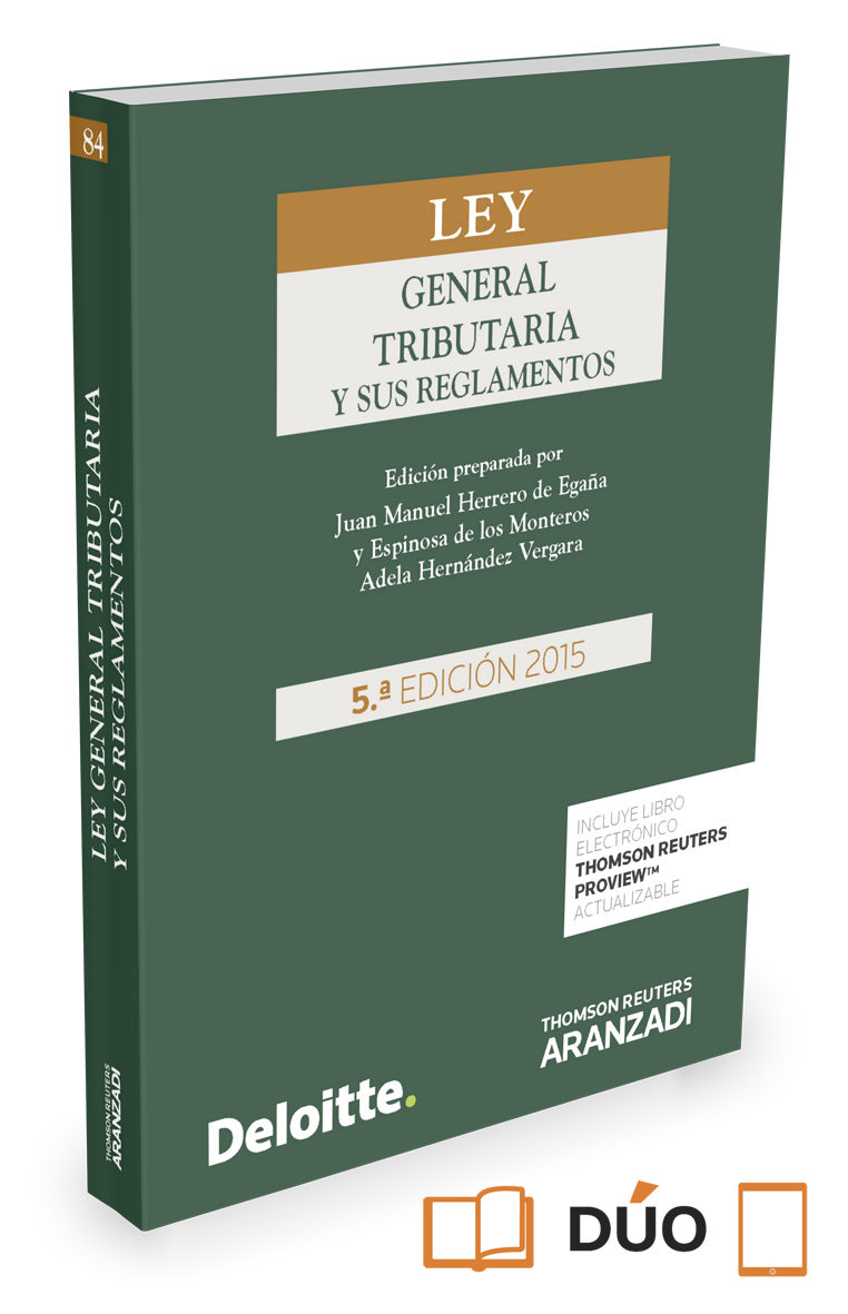 LEY GENERAL TRIBUTARIA Y SUS REGLAMENTOS JUAN MANUEL HERRERO DE EGAÑA LEY GENERAL TRIBUTARIA Y SUS REGLAMENTOS JUAN MANUEL HERRERO DE EGAÑA