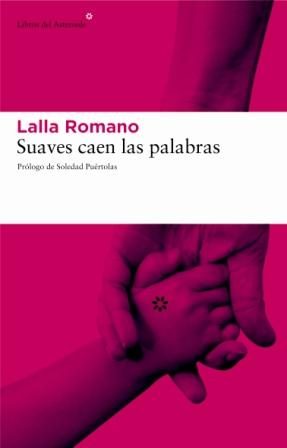Suaves Caen Las Palabras por Lalla Romano
