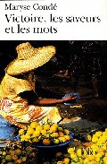 Victoire, Les Saveurs Et Les Mots por Maryse Conde