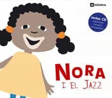 Nora I El Jazz (inclou Cd) por Toni Cuesta;
Joana Moreno