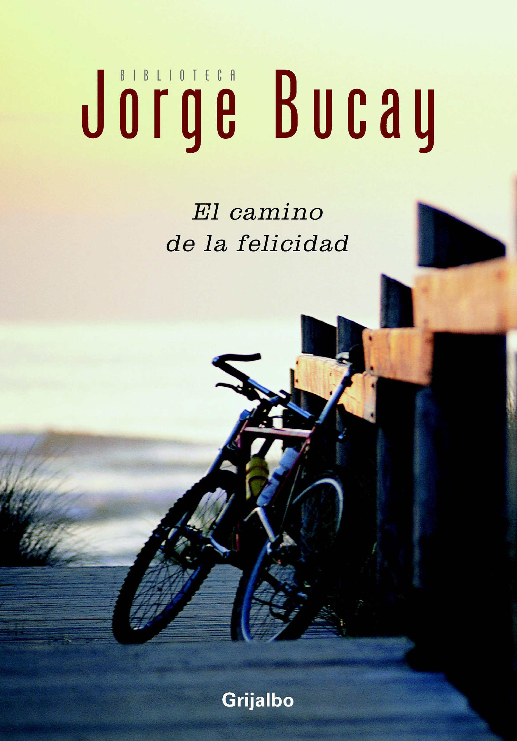 EL CAMINO DE LA FELICIDAD EBOOK BUCAY Descargar libro PDF o EPUB 9788425346859 EL CAMINO DE LA FELICIDAD EBOOK BUCAY Descargar libro PDF o EPUB 9788425346859
