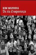 Un Riu D Esperança por Kim Manresa