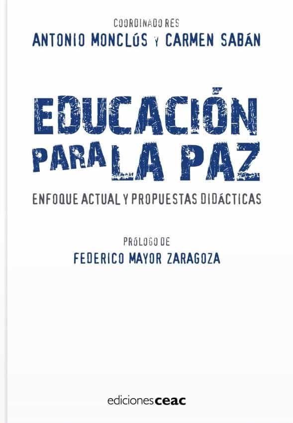 Educacion Para La Paz por Antonio Monclus