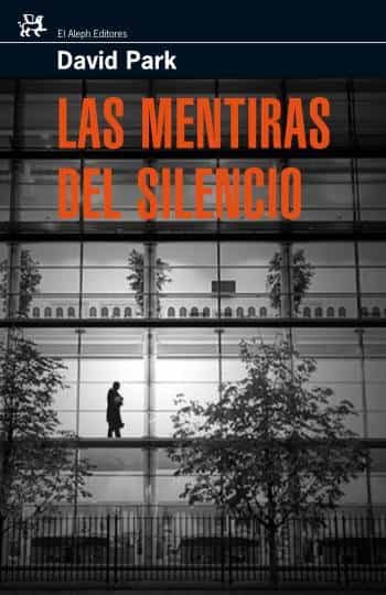 Las Mentiras Del Silencio por David Park