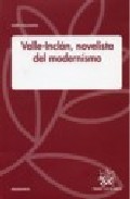 Valle-inclan: Novelista Del Modernismo por Dario Villanueva