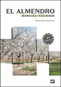 El Almendro: Manual Tecnico (2ª Ed.) por Manuel Muncharaz Pou