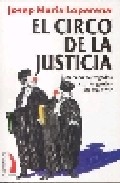 El Circo De La Justicia por Josep Maria Loperena