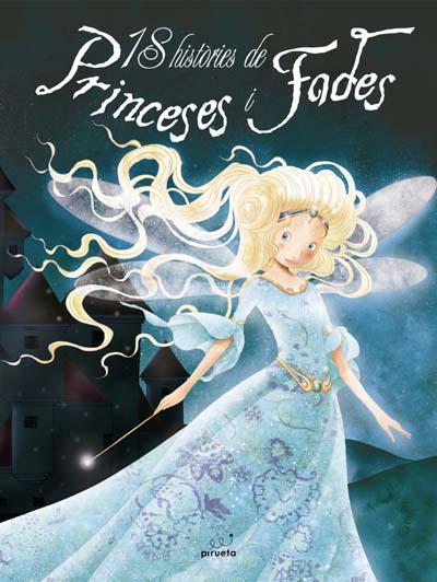 18 Histories De Princeses I Fades por Marta Abril