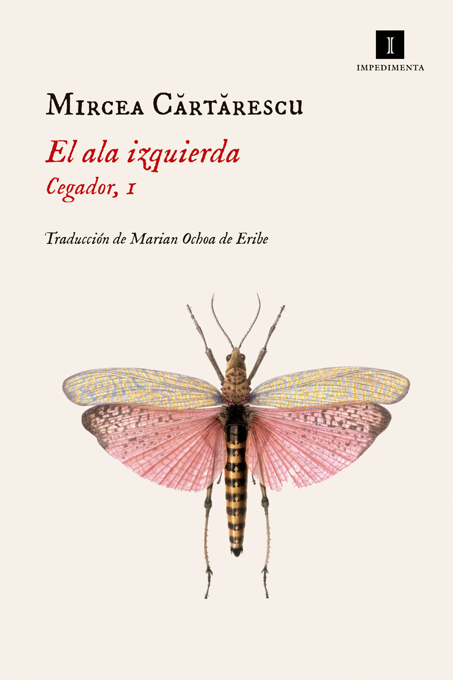 El Ala Izquierda (cegador, 1) por Mircea Cartarescu