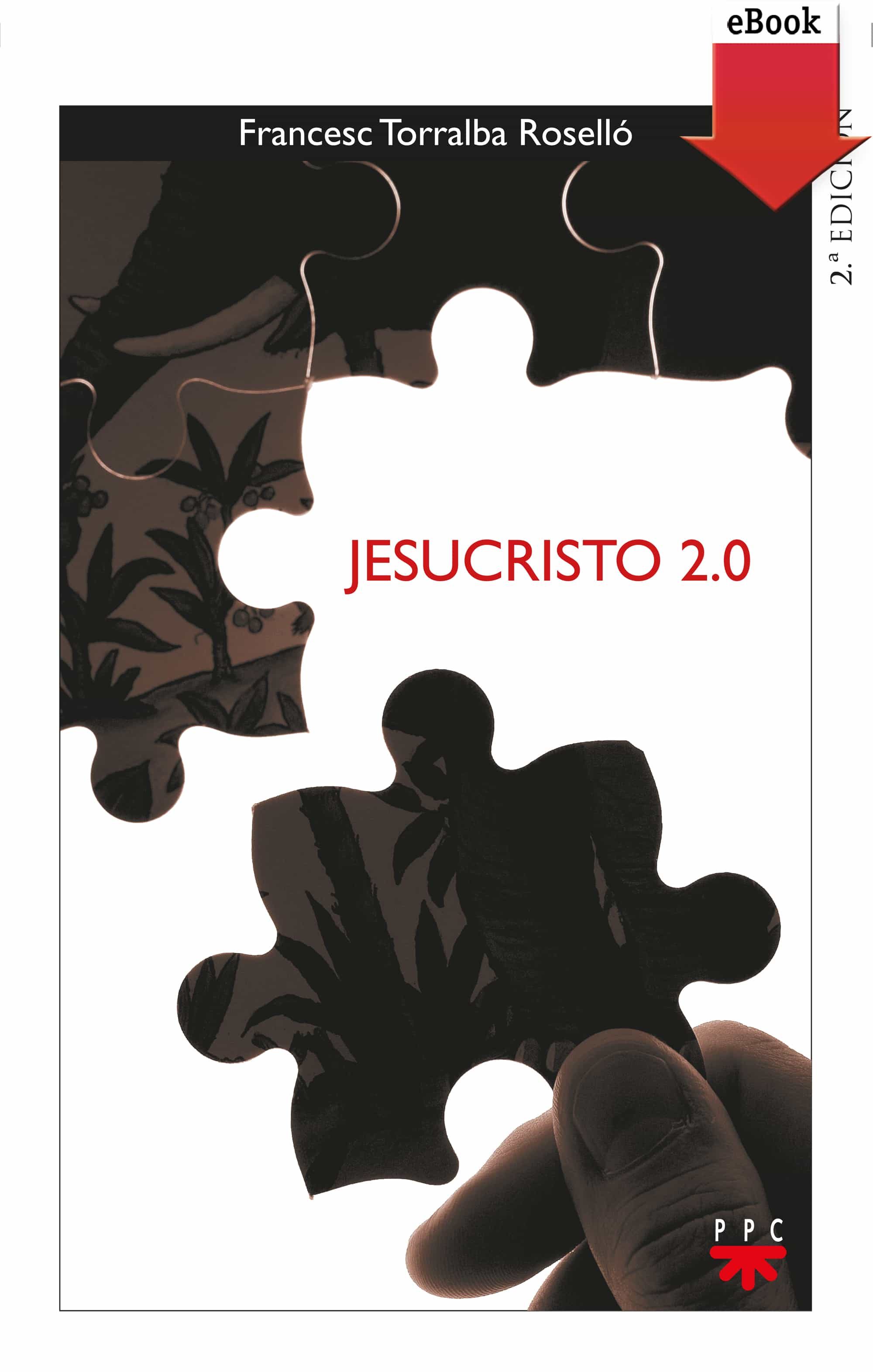 Jesucristo 2.0 (ebook-epub) por Francesc Torralba Rosello
