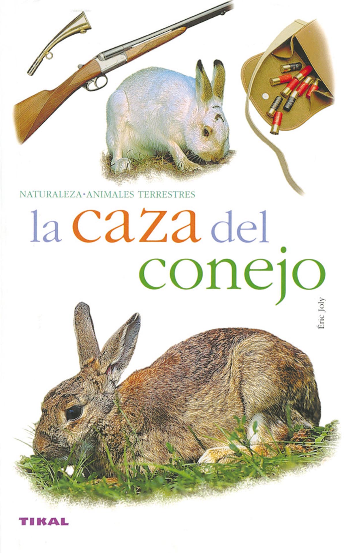 La Caza Del Conejo por Vv.aa.