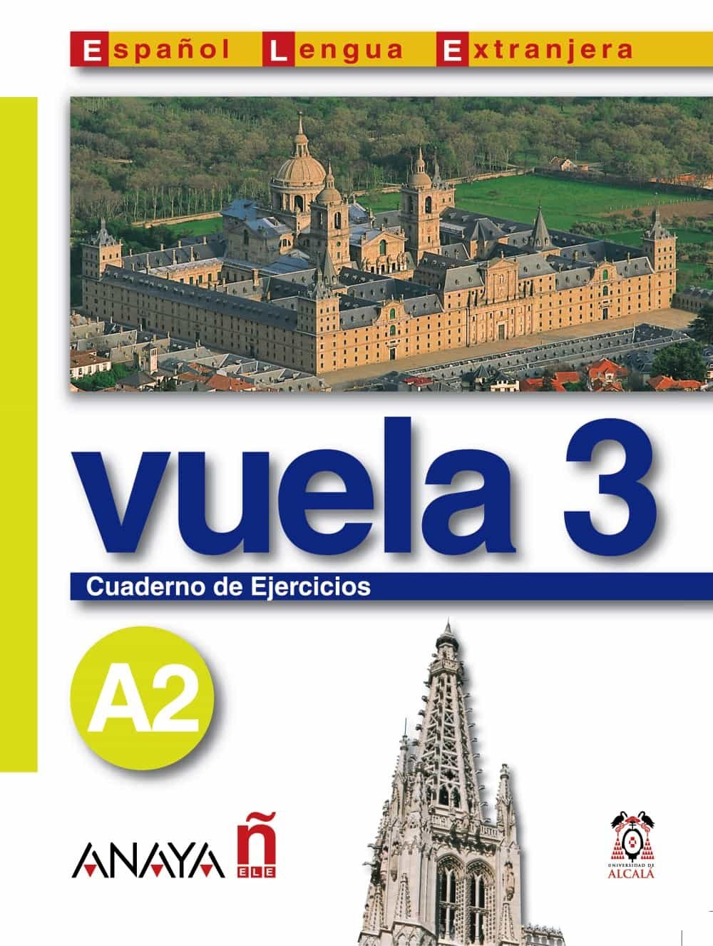 Vuela 3: Cuaderno De Ejercicios A2 (intensivo) (ele: Español Leng Ua Extranjera) por Vv.aa.