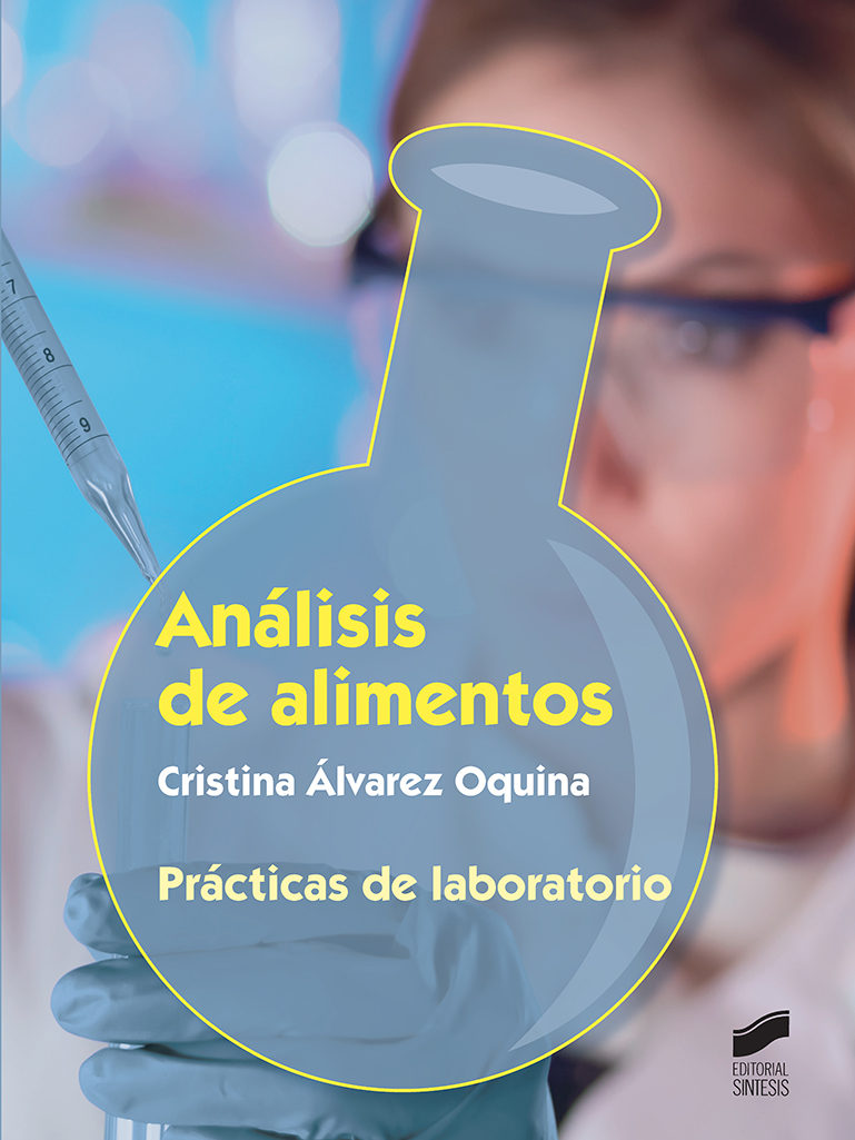 Análisis De Alimentos. Prácticas De Laboratorio por Cristina Alvarez Oquina