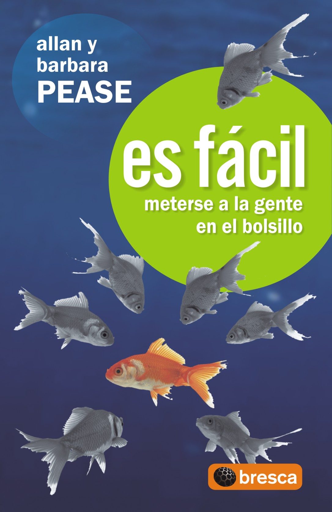 Es Facil Meterse A La Gente En El Bolsillo por Allan Pease