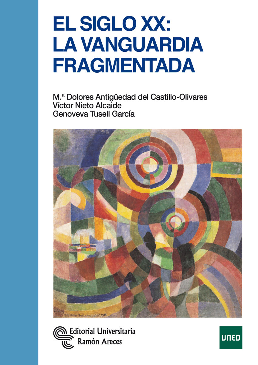 El Siglo Xx: La Vanguardia Fragmentada por Maria Dolores Antigüedad;