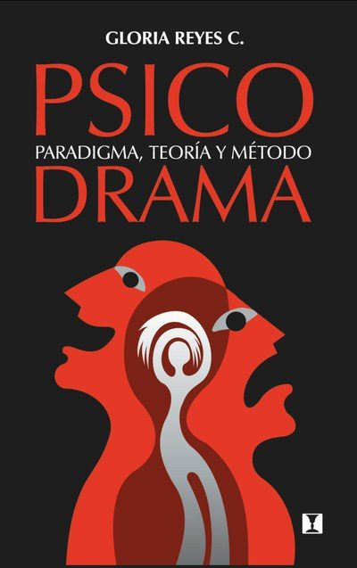 Resultado de imagen para Reyes C Gloria - Psicodrama - Paradigma Teoria Y Metodo