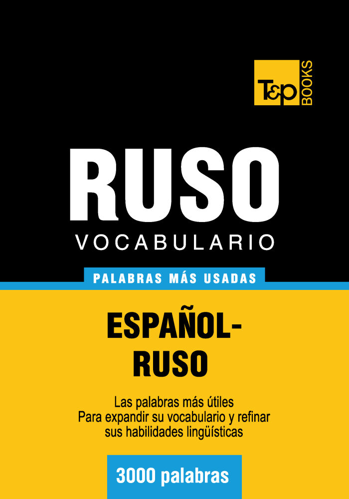VOCABULARIO ESPAÑOLRUSO 3000 PALABRAS MÁS USADAS EBOOK TARANOV ANDREY Descargar libro PDF VOCABULARIO ESPAÑOLRUSO 3000 PALABRAS MÁS USADAS EBOOK TARANOV ANDREY Descargar libro PDF