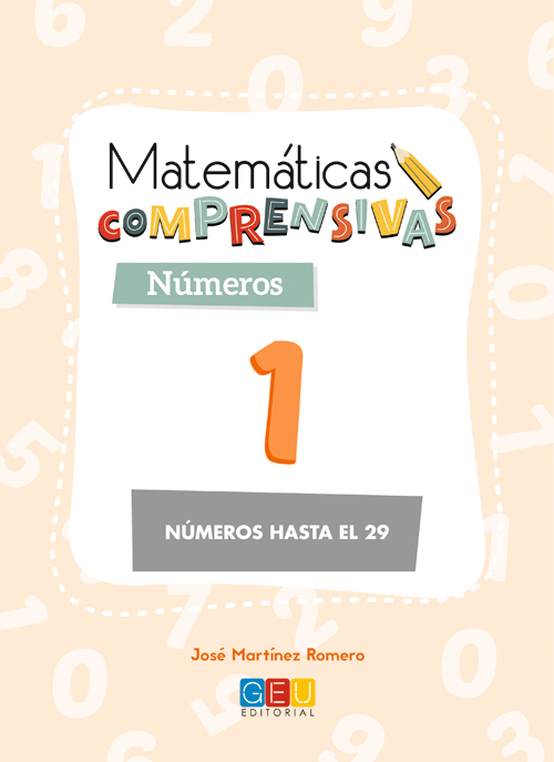 Matematicas Comprensivas Numeros 1: Numeros Hasta El 29 por Matematicas Comprensivas Numeros 1